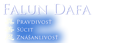 Falun Dafa - Pravdivosť, Súcit, Znášanlivosť
